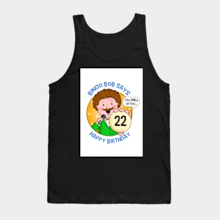 Bingo Bob - 22 Tank Top